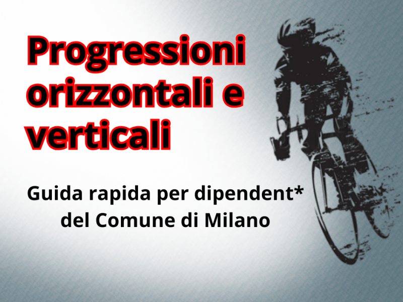 Progressioni orizzontali e verticali guida rapida per i dipendent* del Comune di&nbsp;Milano